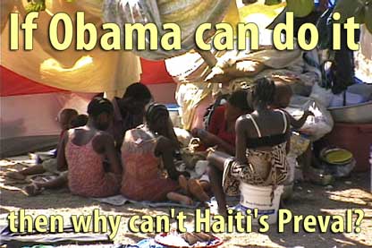 If Obama can do it then why can't Haiti's Preval? - February 9, 2010